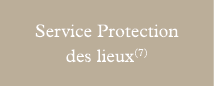 Service Protection des lieux(7)