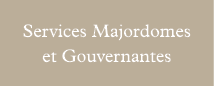Services Majordomes et Gouvernantes